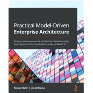Practical Model-Driven Enterprise Architecture