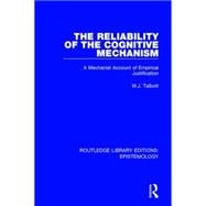 The Reliability of the Cognitive Mechanism: A Mechanist Account of Empirical Justification
