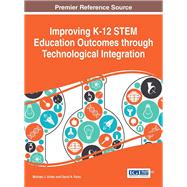 Improving K-12 Stem Education Outcomes Through Technological Integration