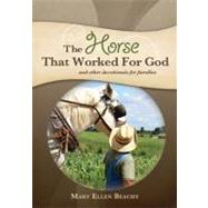 The Horse That Worked for God