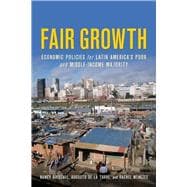Fair Growth Economic Policies for Latin America's Poor and Middle-Income Majority