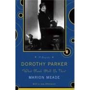 Dorothy Parker : What Fresh Hell Is This?