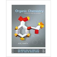 Organic Chemistry: Principles and Mechanisms (LL w/ Ebook and Smartwork5)