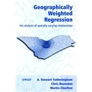 Geographically Weighted Regression The Analysis of Spatially Varying Relationships