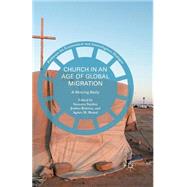Church in an Age of Global Migration
