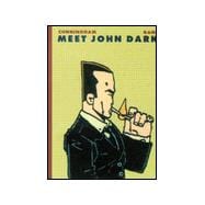 Meet John Dark