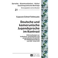 Deutsche und kamerunische Jugendsprache im Kontrast