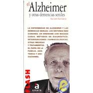El Alzheimer Y Otras Demencias Seniles/ Alzheimer and Other Senile Dementias