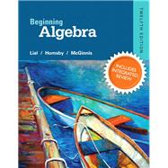 Beginning Algebra Plus NEW Integrated Review MyLab Math and Worksheets--Access Card Package