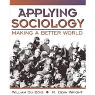 Applying Sociology Making a Better World