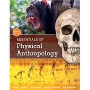 Essentials Of Physical Anthropology Ll 10th Ed