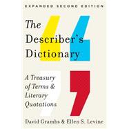 The Describer's Dictionary A Treasury of Terms & Literary Quotations