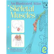 An Illustrated Atlas of the Skeletal Muscles