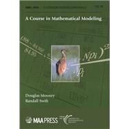 A Course in Mathematical Modeling