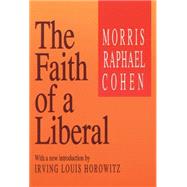 The Faith of a Liberal