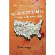 No Speed Limit The Highs and Lows of Meth