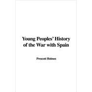 Young Peoples' History of the War With Spain