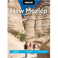 Moon New Mexico Outdoor Adventures, Road Trips, Local Culture