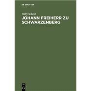 Johann Freiherr Zu Schwarzenberg