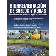 Biorremediaci¢n de suelos y aguas / Bioremediation of soil and water