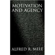 Motivation and Agency