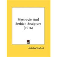 Mestrovic And Serbian Sculpture