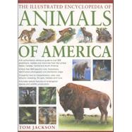 The Illustrated Encyclopedia of Animals of America