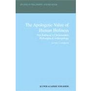 The Apolegetic Value of Human Holiness
