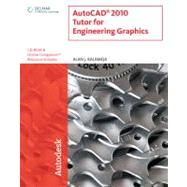 AutoCAD 2010 Tutor for Engineering Graphics