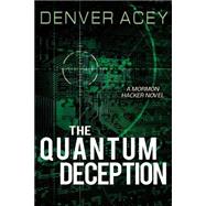 The Quantum Deception