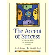 Accent of Success, The: A Practical Guide for International Students