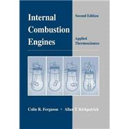 Internal Combustion Engines: Applied Thermosciences, 2nd Edition