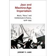 Jazz and Machine-Age Imperialism