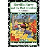 Horrible Harry and the Mud Gremlins