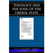 Theology and the Soul of the Liberal State