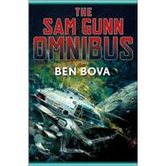 Sam Gunn Omnibus : Featuring Every Story Ever Written about Sam Gunn, and Then Some