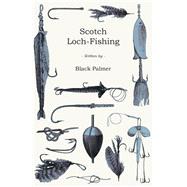 Scotch Loch-fishing