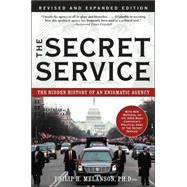 The Secret Service The Hidden History of an Engimatic Agency