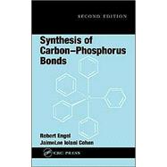 Synthesis of Carbon-Phosphorus Bonds, Second Edition