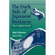 The Dark Side of Japanese Business