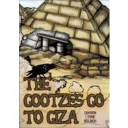 The Gootzes Go to Giza