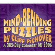 Mind-Bending Puzzles 2005 Calendar