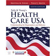 Sultz & Young Health Care USA + Navigate 2 Premier Access Code,9781284126174