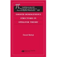 Smooth Homogeneous Structures in Operator Theory