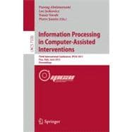 Information Processing in Computer-Assisted Interventions: Third International Conference, IPCAI 2012, Pisa, Italy, June 27, 2012, Proceedings