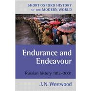 Endurance and Endeavour Russian History 1812-2001
