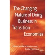 The Changing Nature of Doing Business in Transition Economies