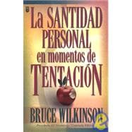 Santidad Personal en Momentos de Tentacion / Personal Holiness in Times of Temptation