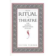 FROM RITUAL TO THEATRE