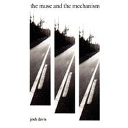 The Muse And The Mechanism